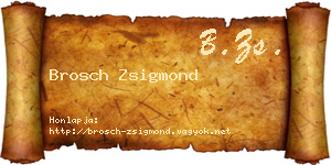 Brosch Zsigmond névjegykártya